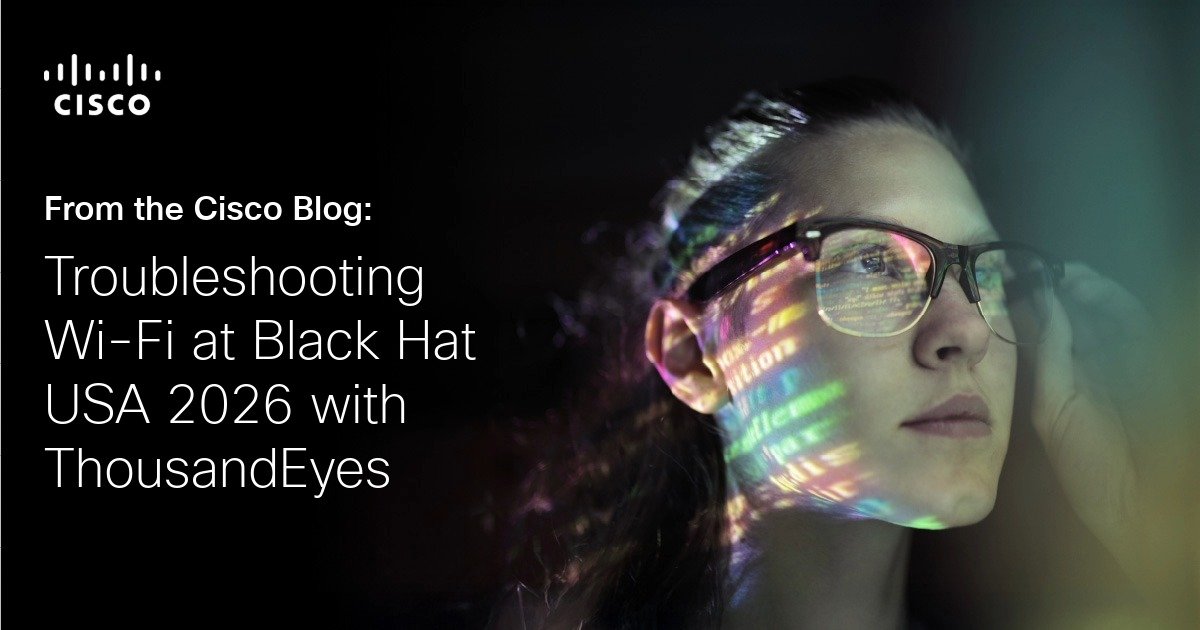 Troubleshooting Wi-Fi at Black Hat USA 2026 with ThousandEyes