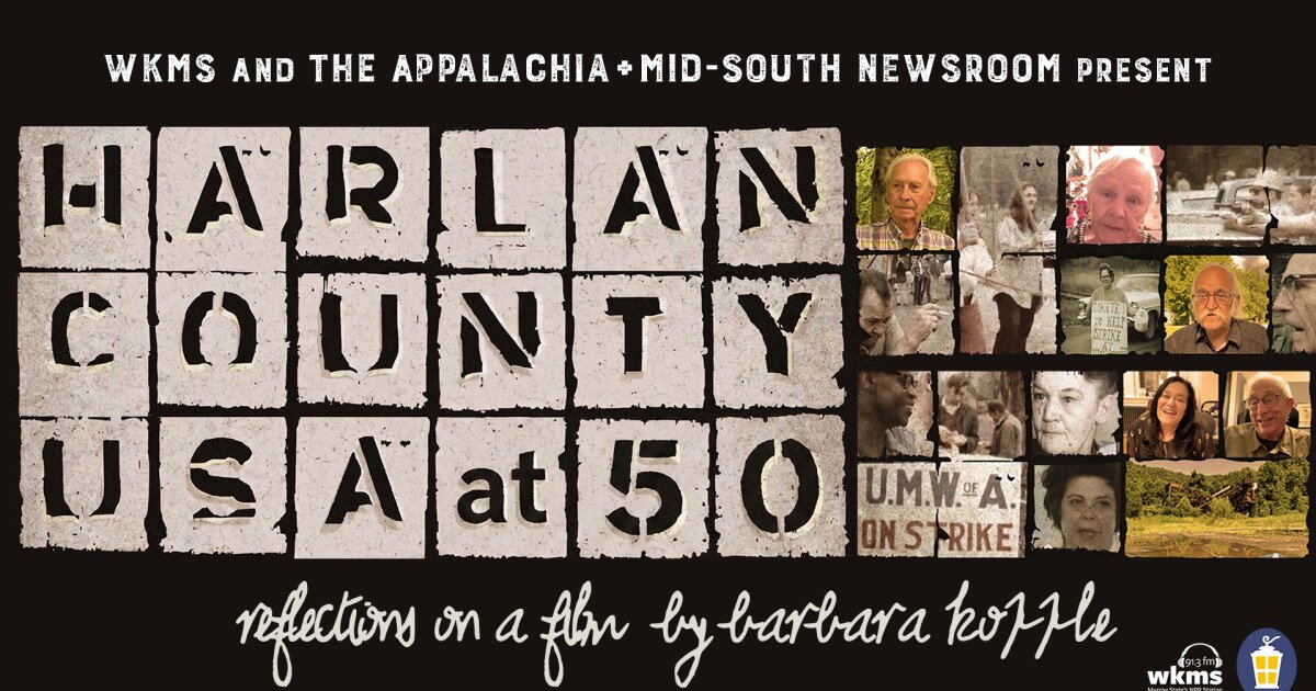 The Appalachia + Mid-South Newsroom Presents: Harlan County, USA at 50