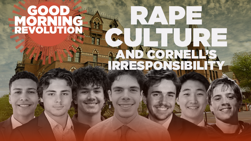 GMR: Rape culture and Cornell’s irresponsibility